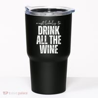 Most Likely To Drink All The Wine Funny Gift Tumbler thumb 0
