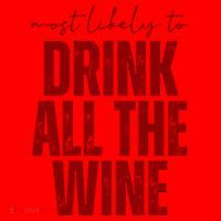 Most Likely To Drink All The Wine Funny Gift Santa Hat thumb 1