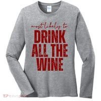 Most Likely To Drink All The Wine Funny Gift Women's Long Sleeve Shirt thumb 0