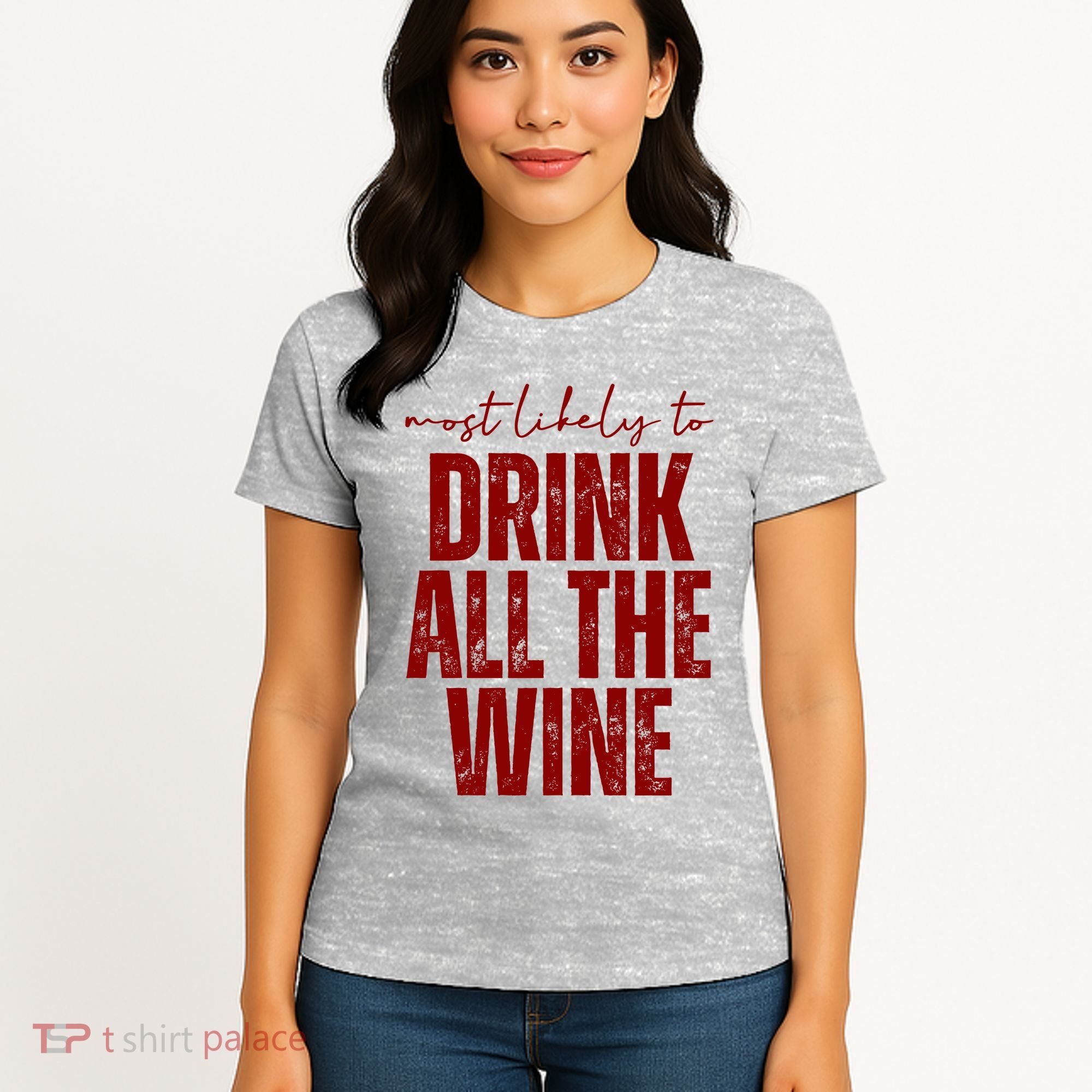 Most Likely To Drink All The Wine Funny Gift Women's T-Shirt
