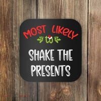 Most Likely To Christmas Shake The Presents Family Group Coaster thumb 0
