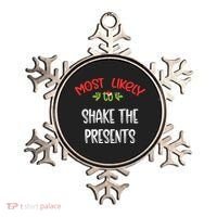 Most Likely To Christmas Shake The Presents Family Group Ornament thumb 0