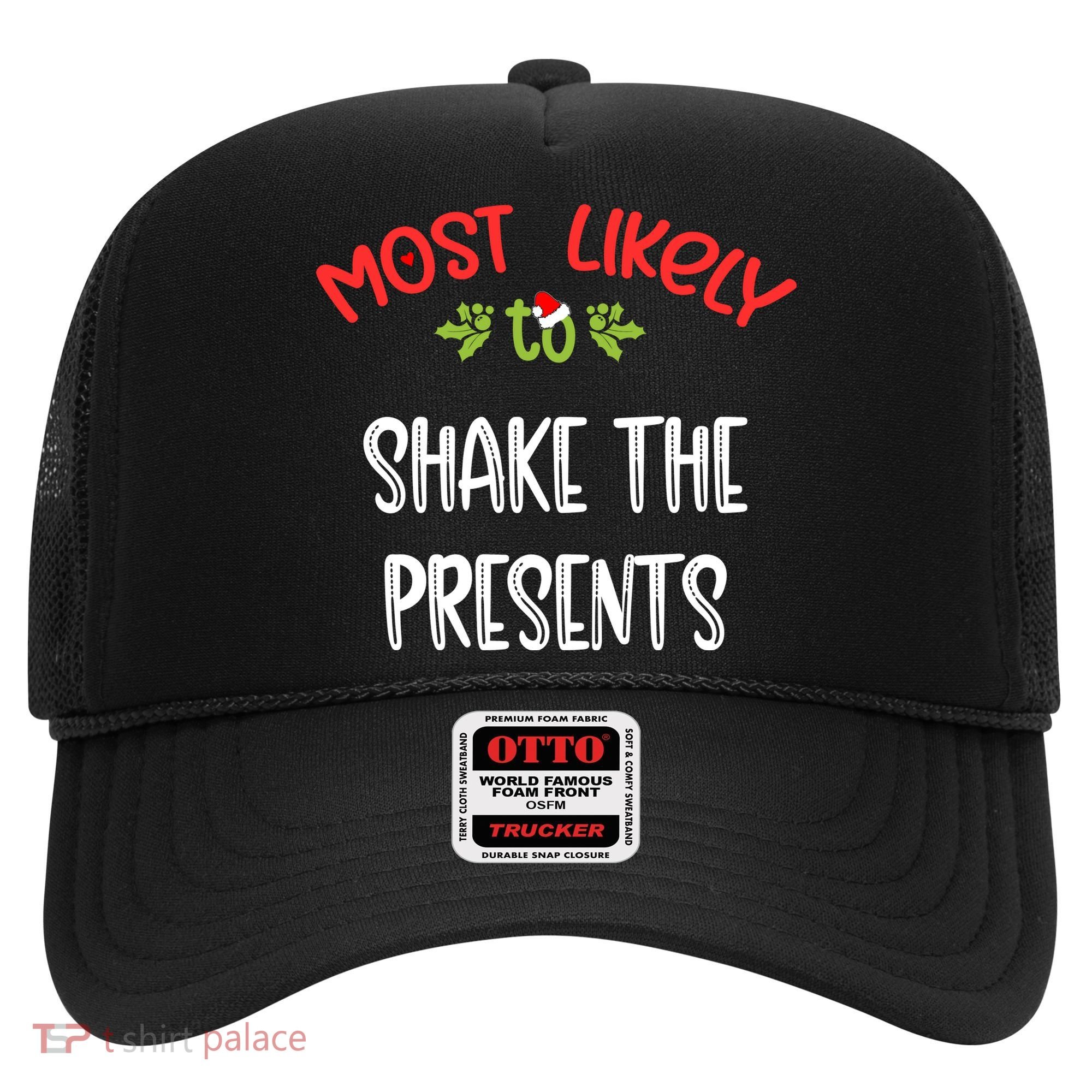 Most Likely To Christmas Shake The Presents Family Group Hat