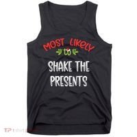 Most Likely To Christmas Shake The Presents Family Group Tank Top thumb 0