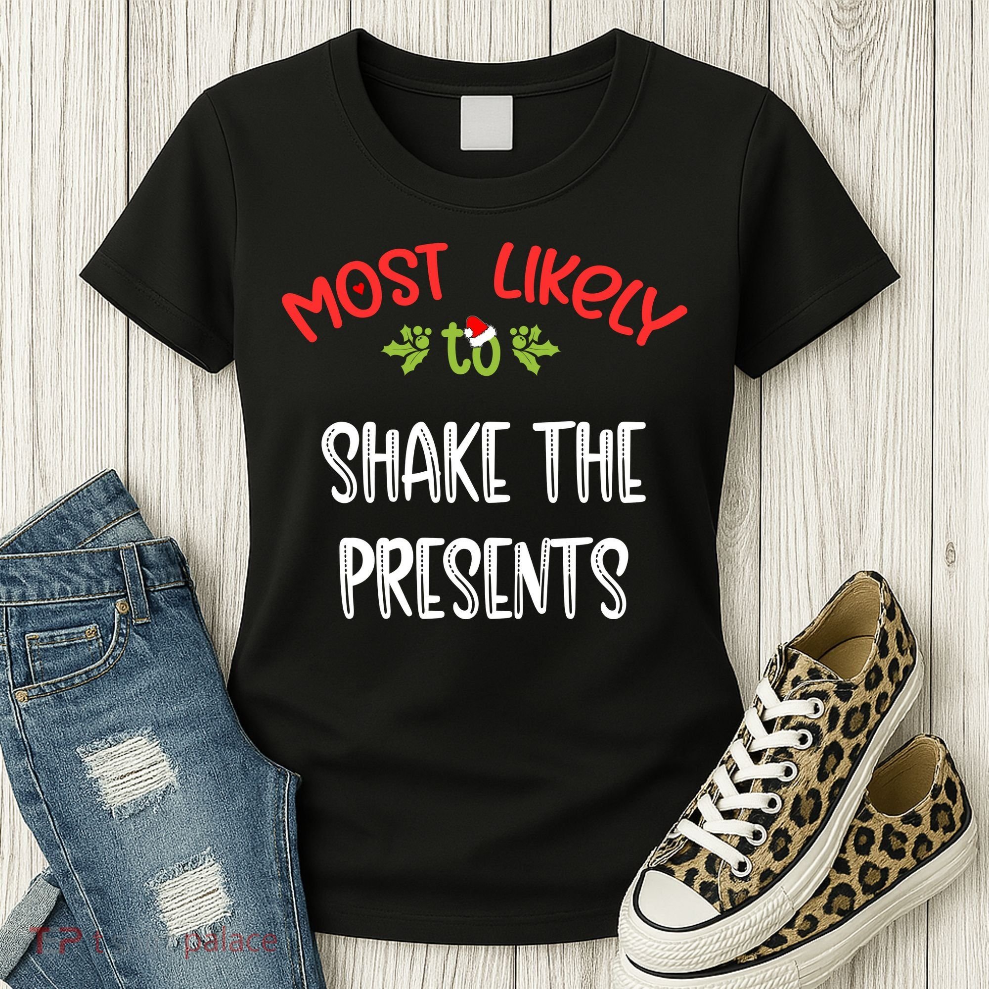 Most Likely To Christmas Shake The Presents Family Group Women's T-Shirt