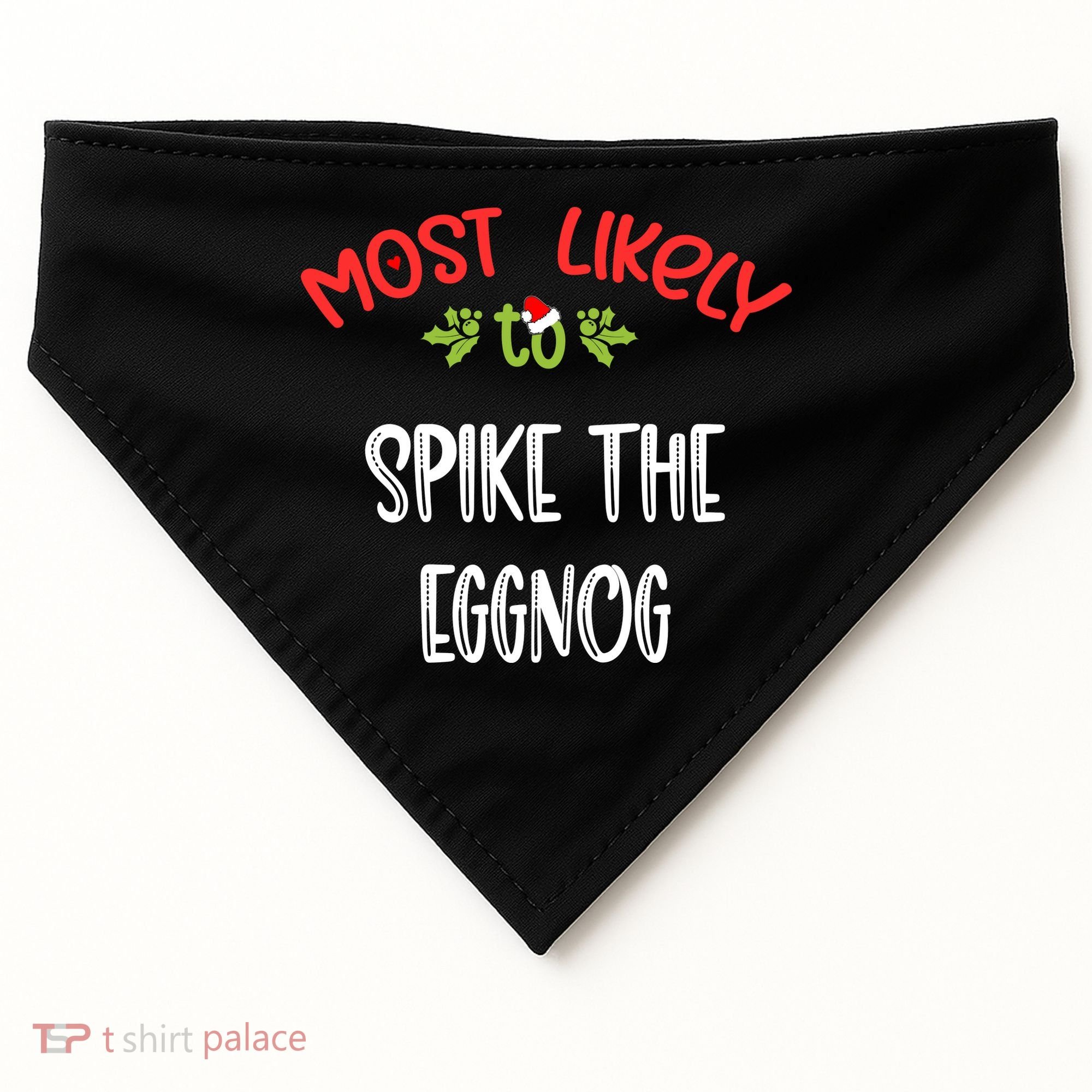 Most Likely To Christmas Spike The Eggnog Family Group USA-Made Doggie Bandana