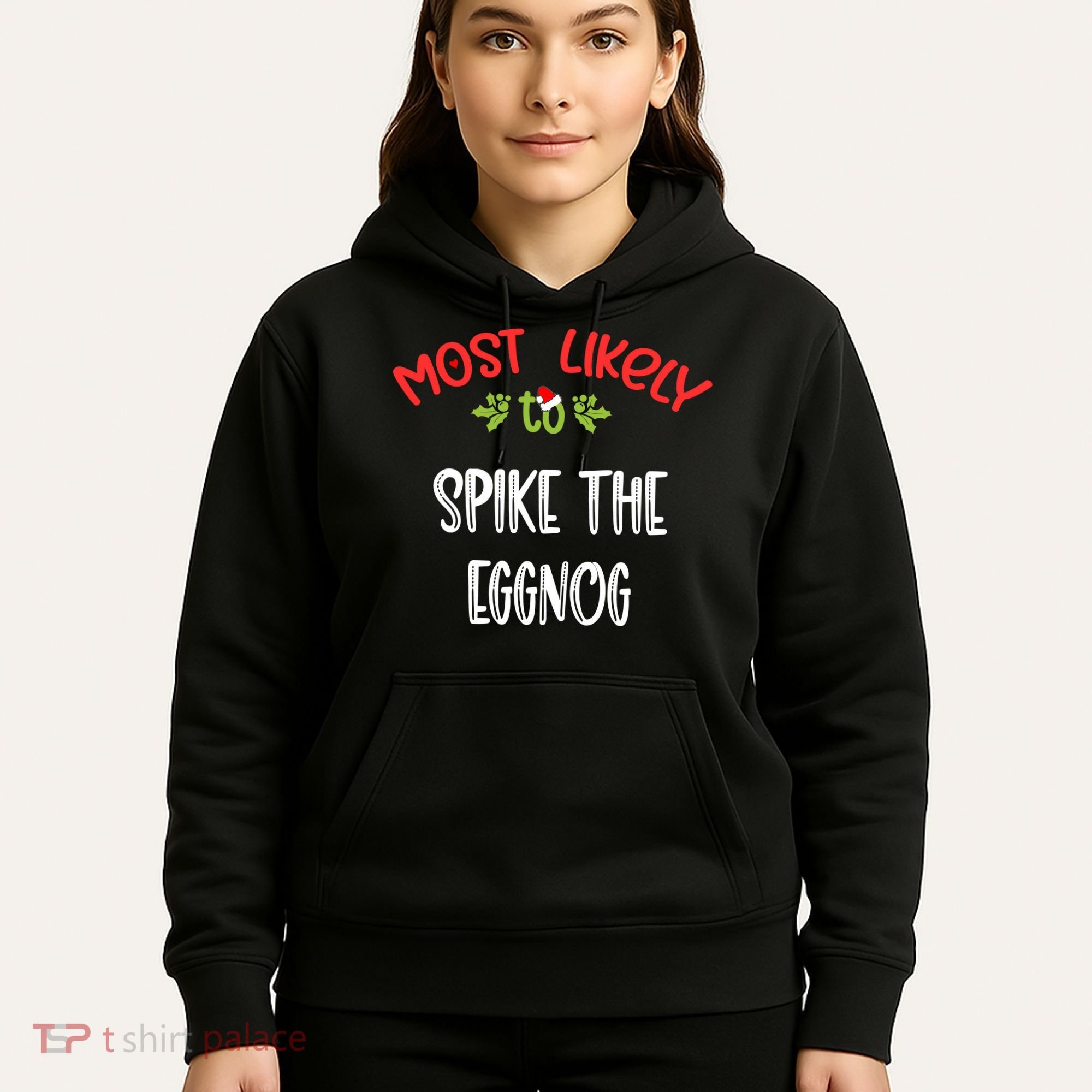 Most Likely To Christmas Spike The Eggnog Family Group Hoodie