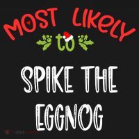 Most Likely To Christmas Spike The Eggnog Family Group Apron thumb 3