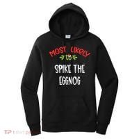 Most Likely To Christmas Spike The Eggnog Family Group Women's Hoodie thumb 0