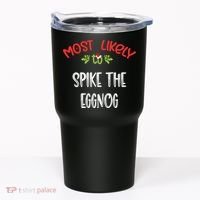 Most Likely To Christmas Spike The Eggnog Family Group Tumbler thumb 0