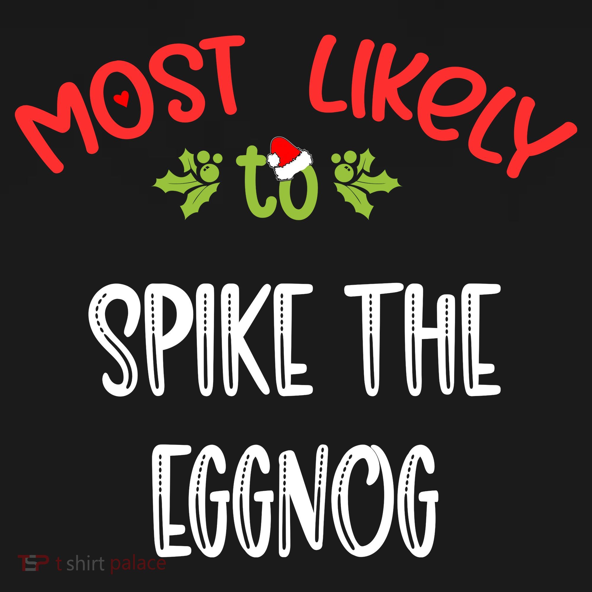 Most Likely To Christmas Spike The Eggnog Family Group Mousepad