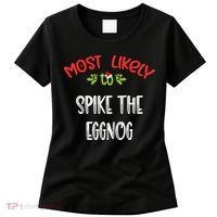 Most Likely To Christmas Spike The Eggnog Family Group Women's T-Shirt thumb 0