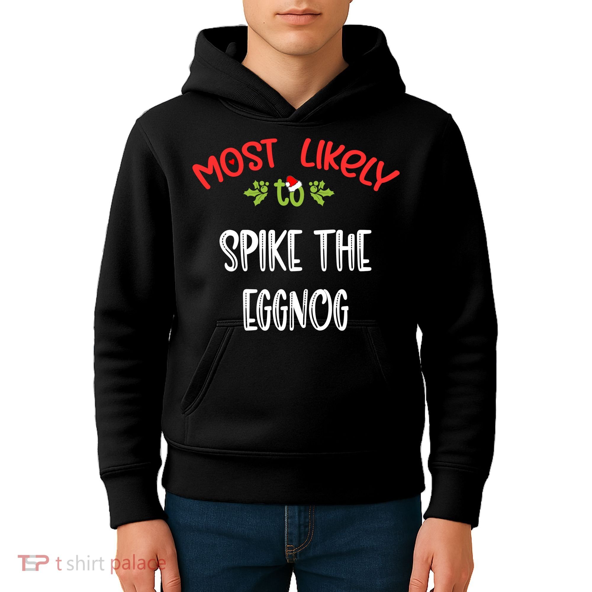 Most Likely To Christmas Spike The Eggnog Family Group Kids Hoodie