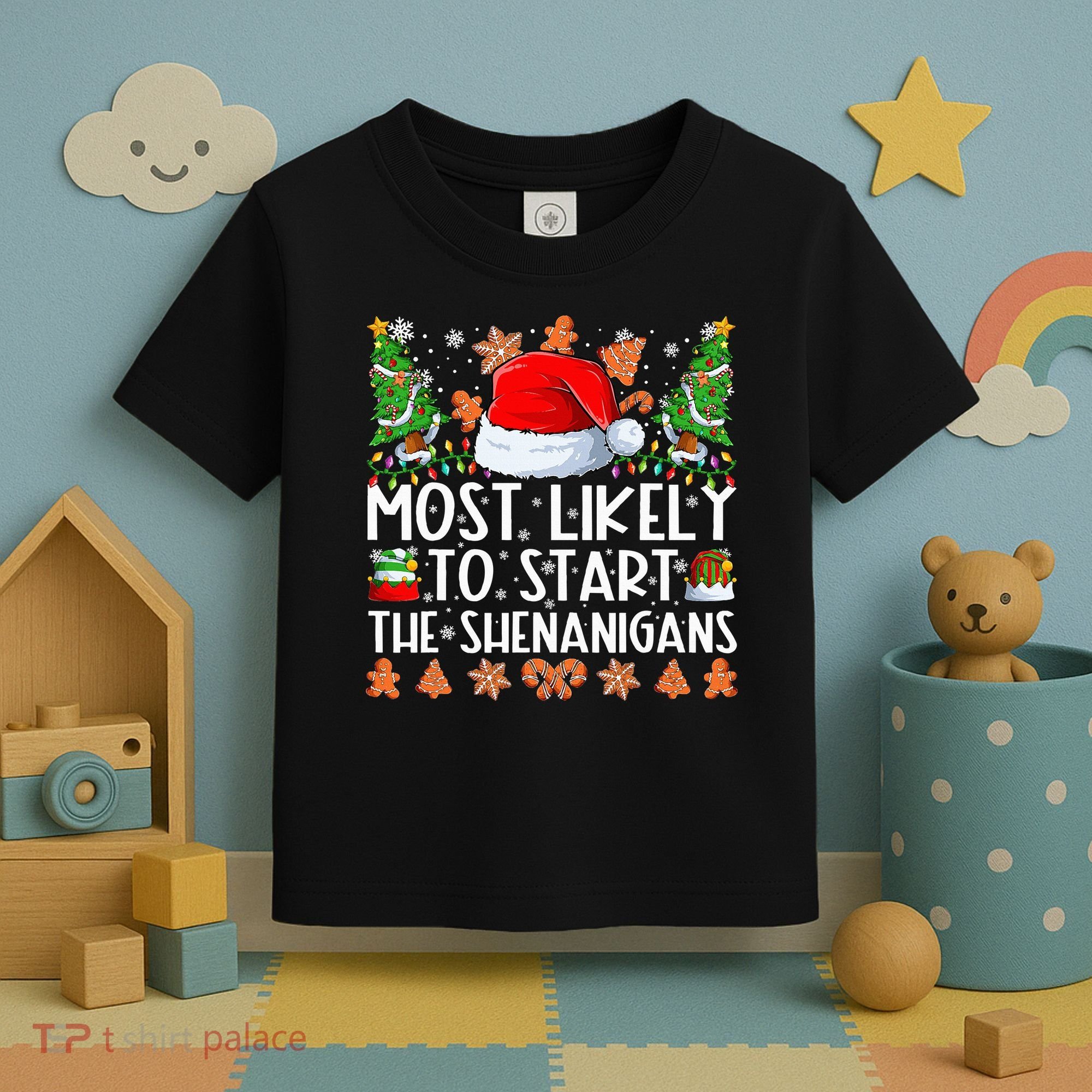 Most Likely To Start The Shenanigans Family Christmas Toddler T-Shirt