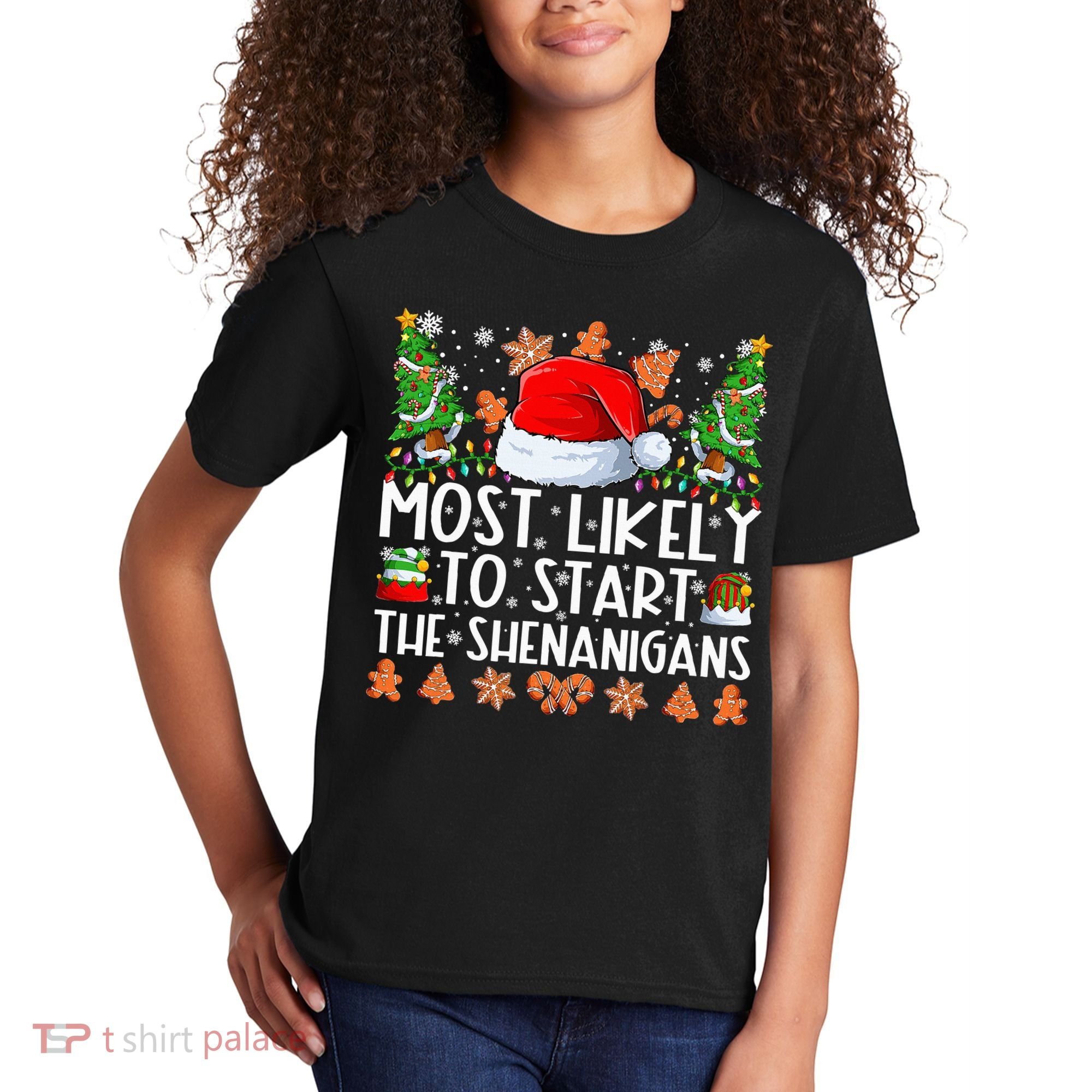 Most Likely To Start The Shenanigans Family Christmas Kids T-Shirt