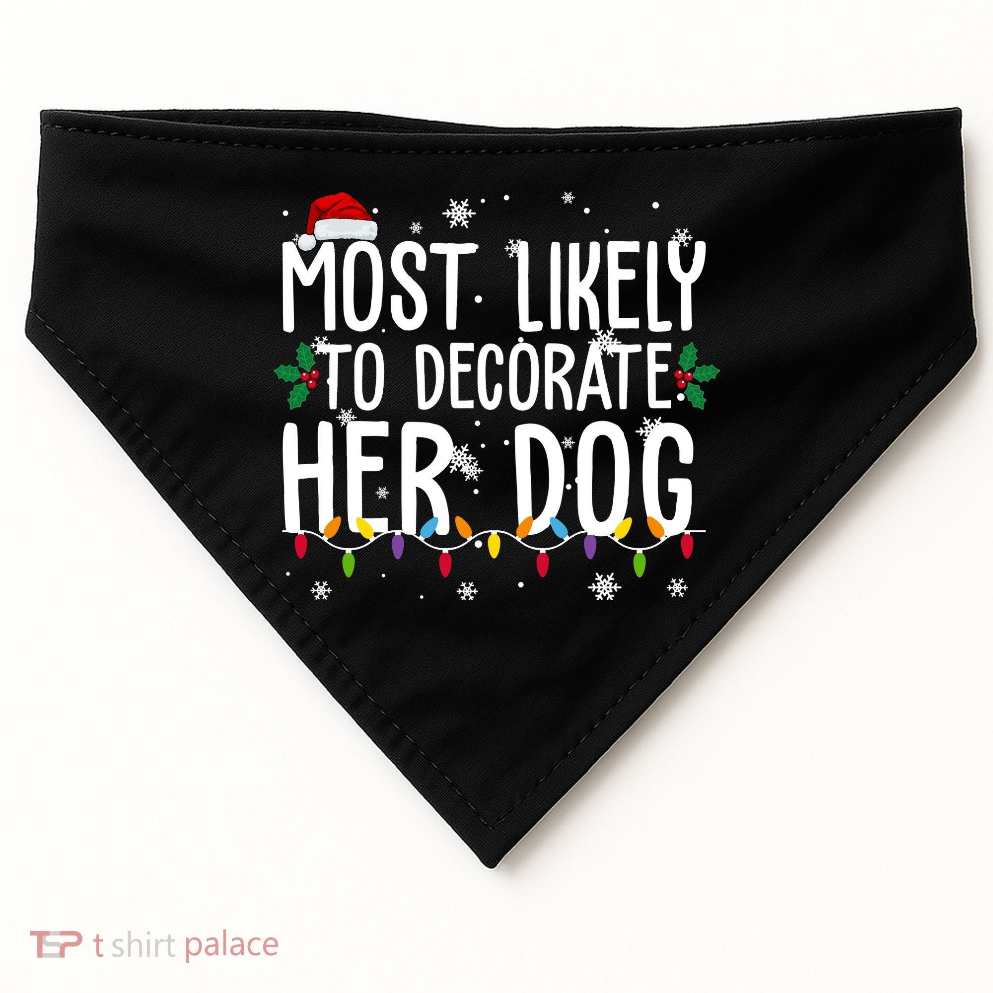 Most Likely To Decorate Her Dog Funny Christmas USA-Made Doggie Bandana