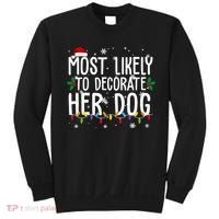 Most Likely To Decorate Her Dog Funny Christmas Sweatshirt thumb 0