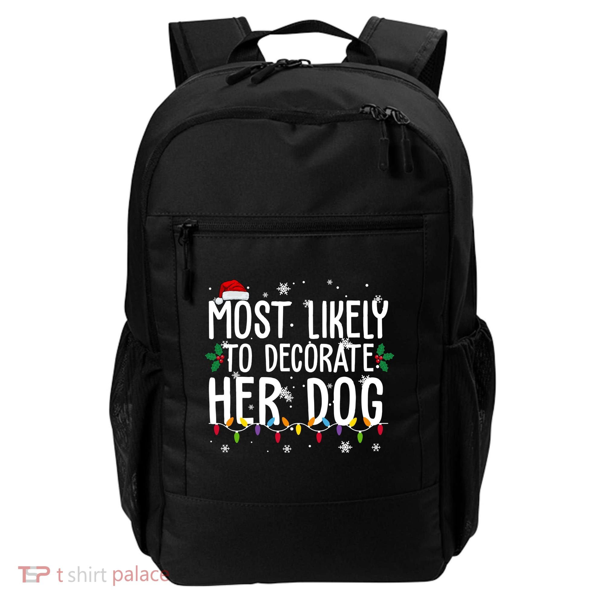 Most Likely To Decorate Her Dog Funny Christmas Backpack