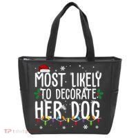 Most Likely To Decorate Her Dog Funny Christmas Tote Bag thumb 0