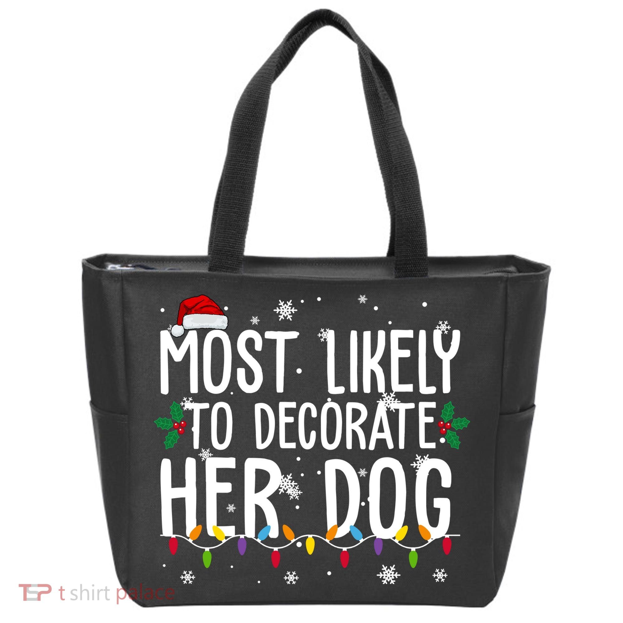 Most Likely To Decorate Her Dog Funny Christmas Tote Bag