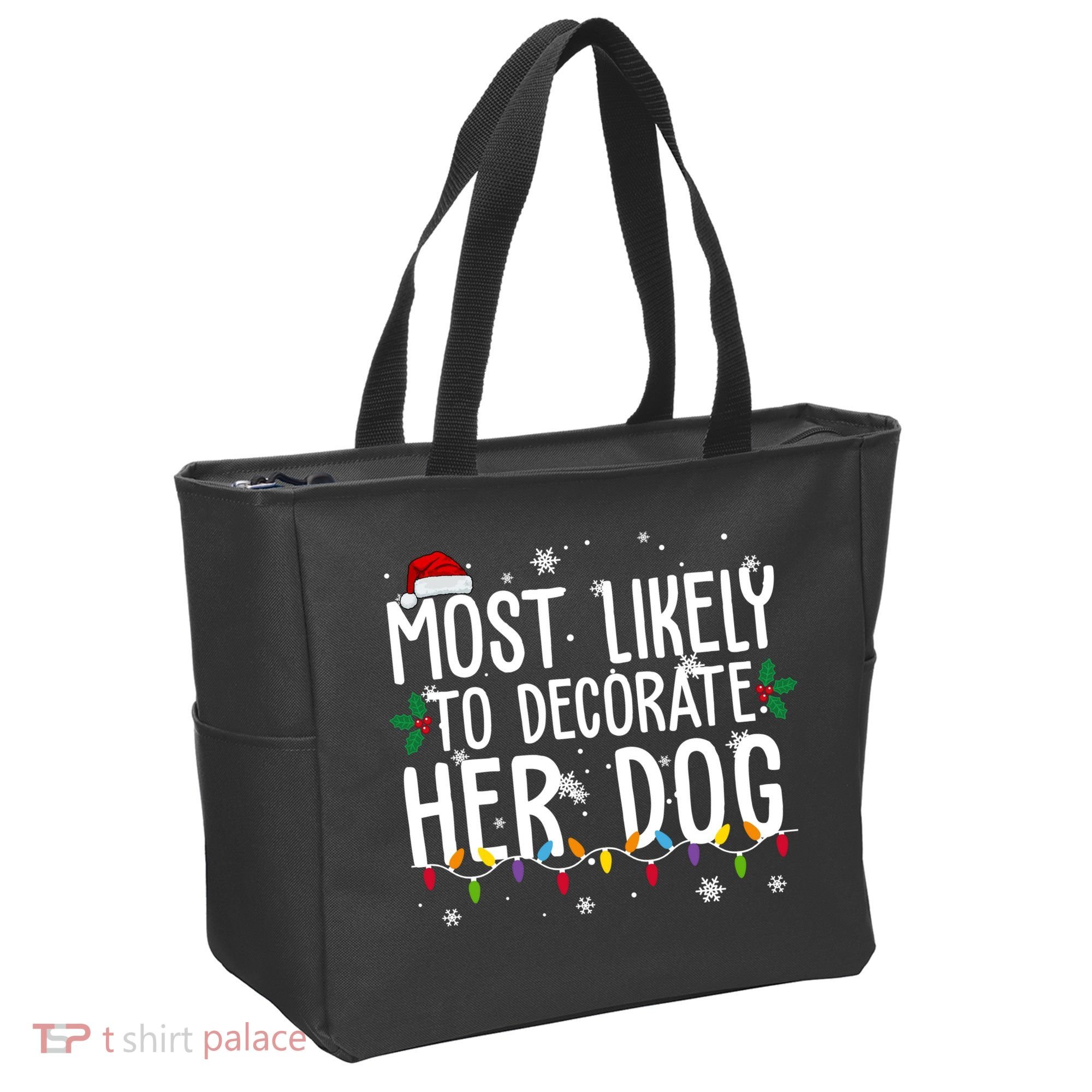 Most Likely To Decorate Her Dog Funny Christmas Tote Bag