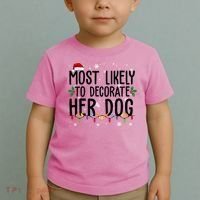 Most Likely To Decorate Her Dog Funny Christmas Toddler T-Shirt thumb 2