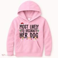 Most Likely To Decorate Her Dog Funny Christmas Kids Hoodie thumb 0