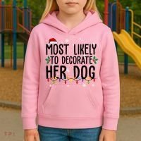 Most Likely To Decorate Her Dog Funny Christmas Kids Hoodie thumb 3
