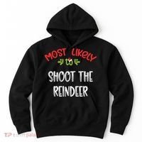 Most Likely To Christmas Shoot The Reindeer Family Group Hoodie thumb 0