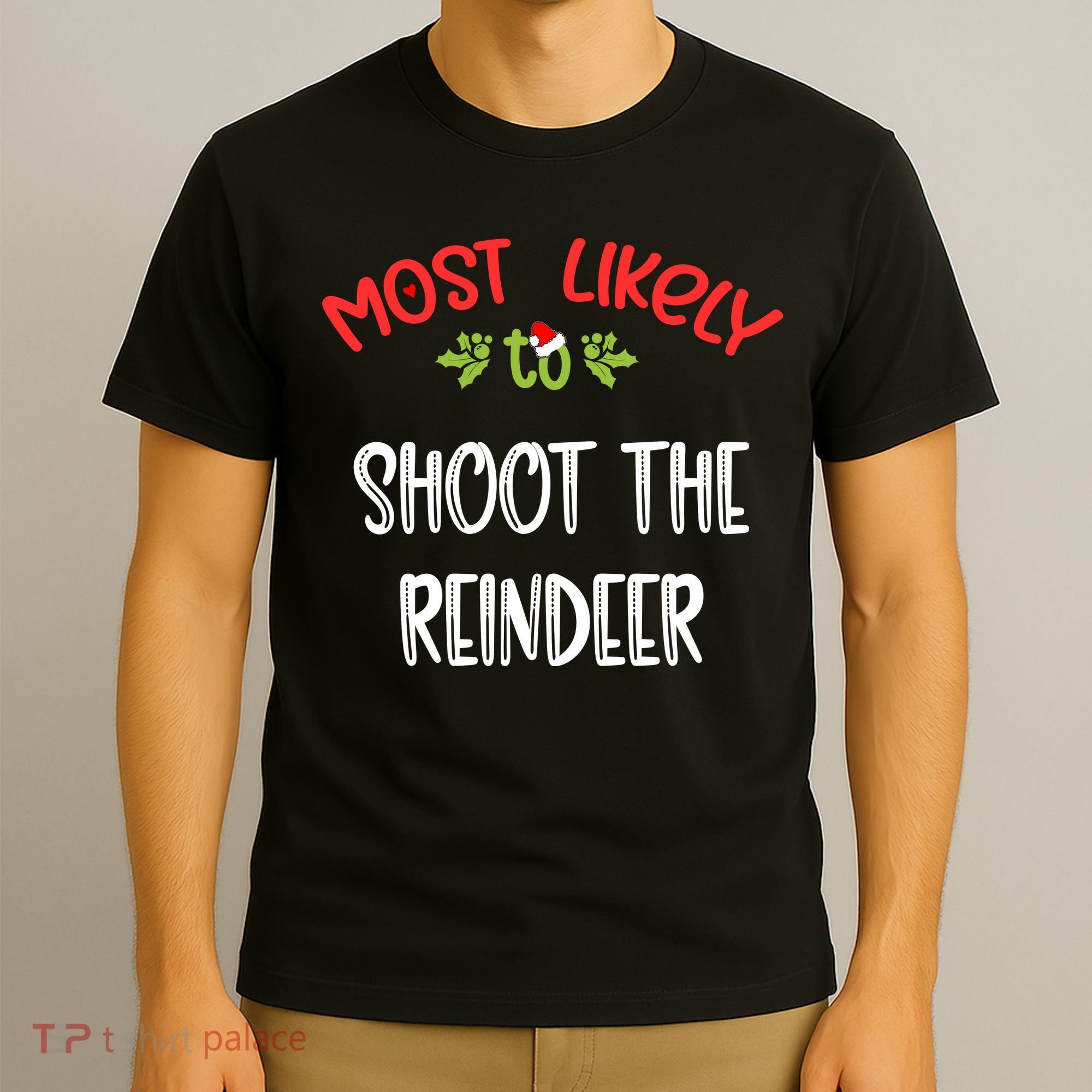 Most Likely To Christmas Shoot The Reindeer Family Group T-Shirt