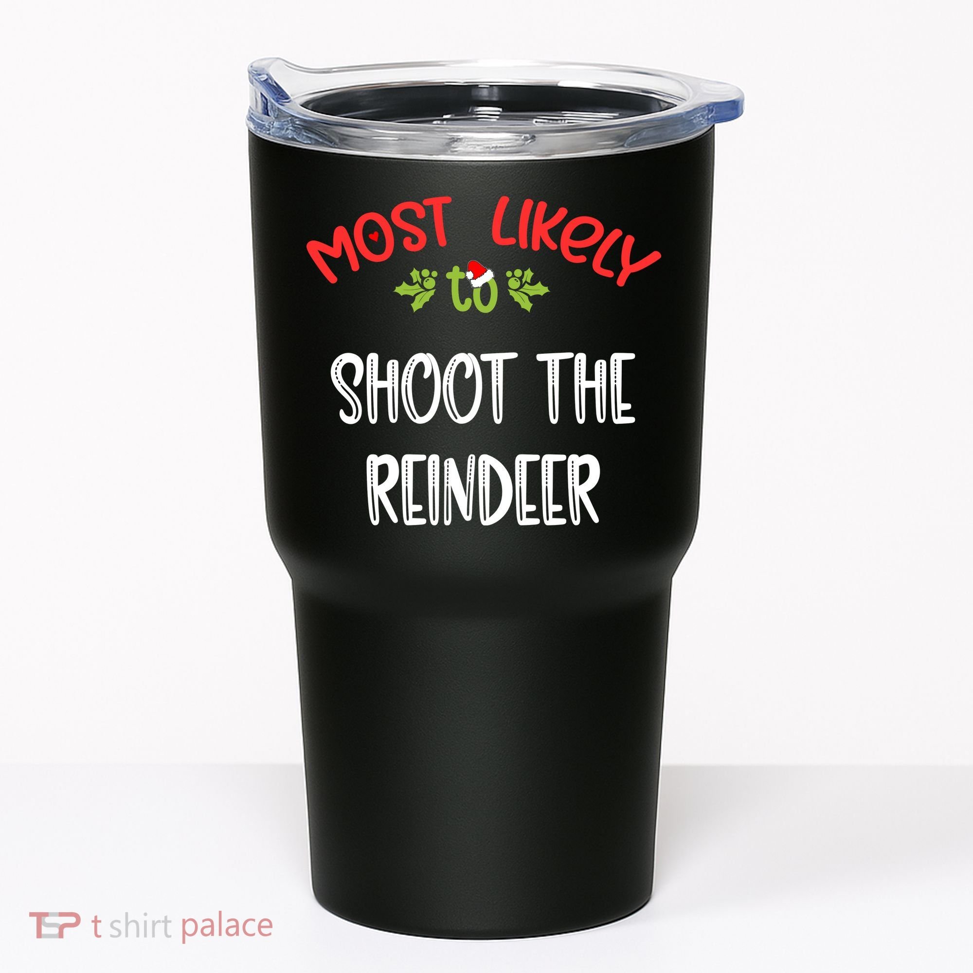 Most Likely To Christmas Shoot The Reindeer Family Group Tumbler