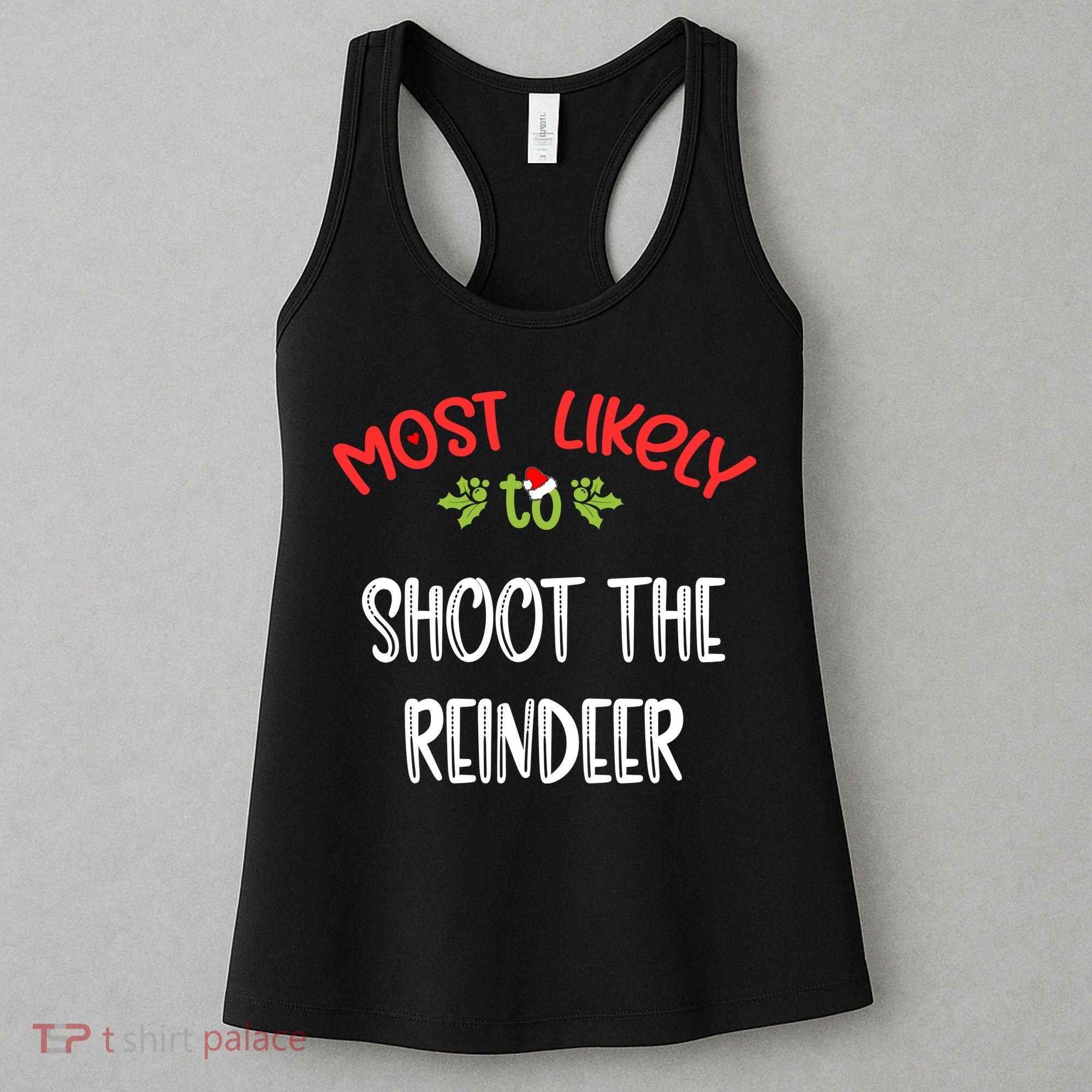Most Likely To Christmas Shoot The Reindeer Family Group Women's Tank Top