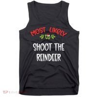 Most Likely To Christmas Shoot The Reindeer Family Group Tank Top thumb 0