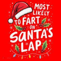 Most Likely To Fart On SantaS Lap Funny Family Christmas Santa Hat thumb 1
