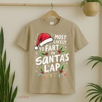 Most Likely To Fart On SantaS Lap Funny Family Christmas T-Shirt thumb 2