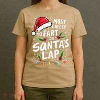 Most Likely To Fart On SantaS Lap Funny Family Christmas T-Shirt thumb 4