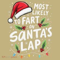 Most Likely To Fart On SantaS Lap Funny Family Christmas Mousepad thumb 1