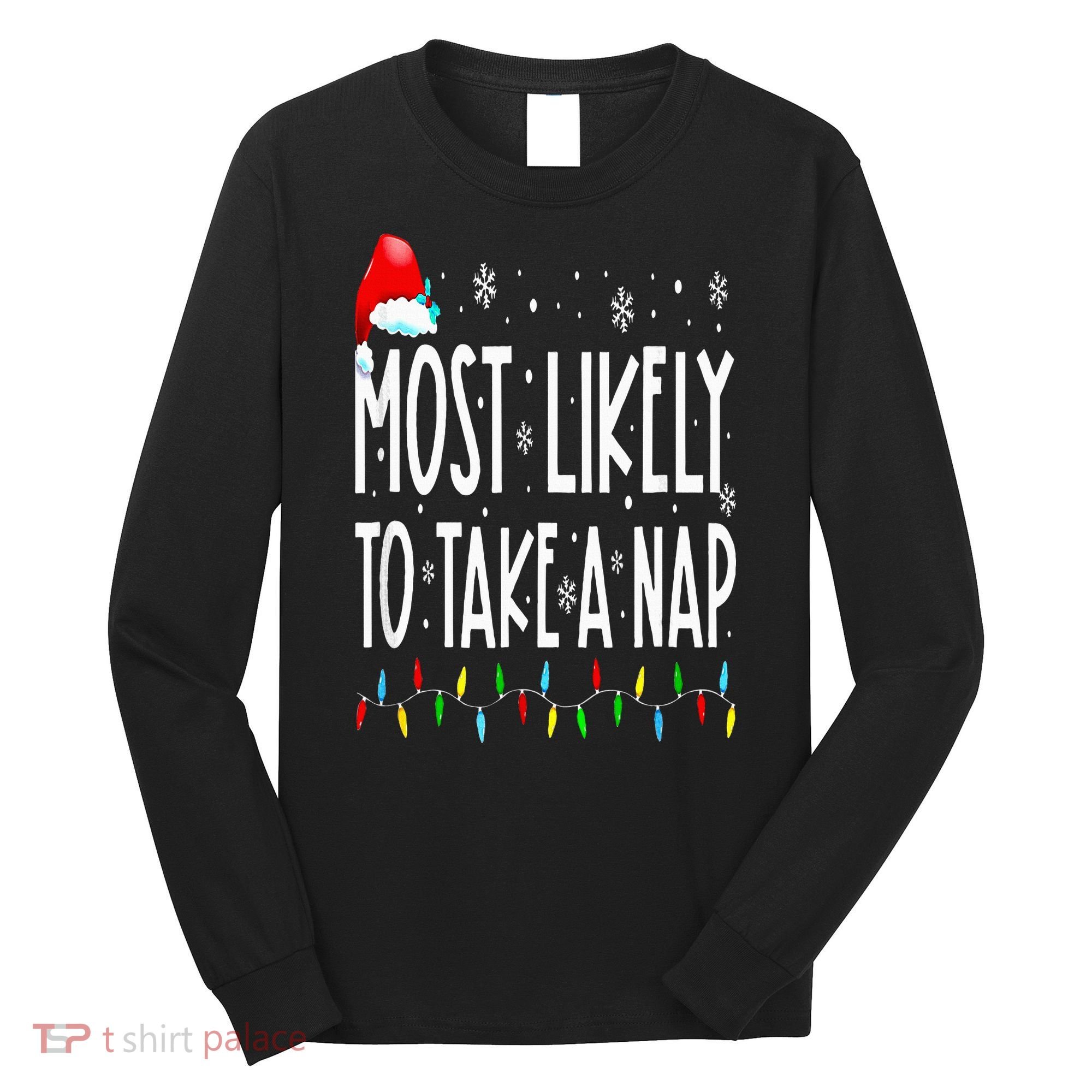 Most Likely To Take A Nap Family Matching Christmas Long Sleeve Shirt