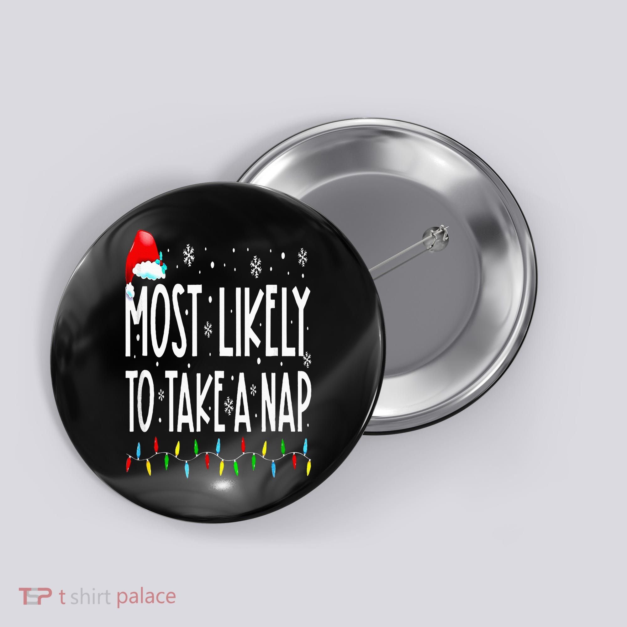Most Likely To Take A Nap Family Matching Christmas Button