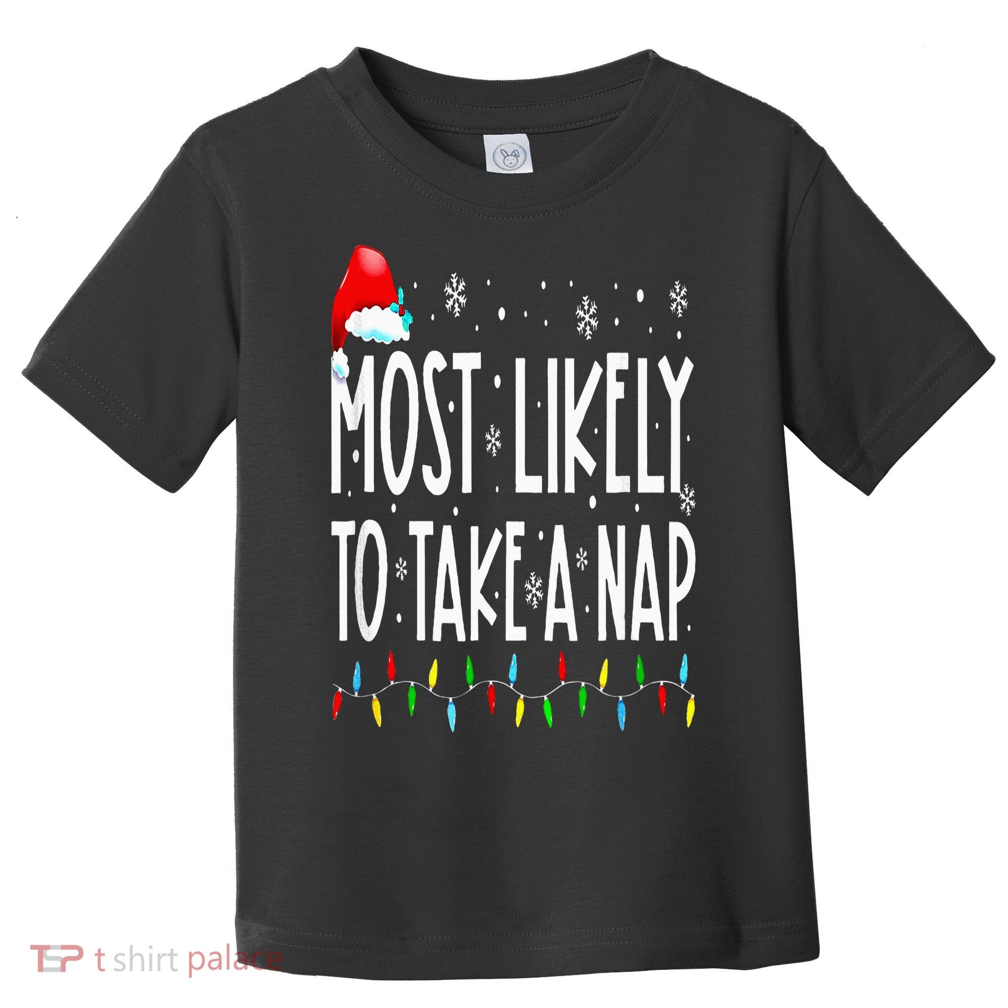 Most Likely To Take A Nap Family Matching Christmas Toddler T-Shirt