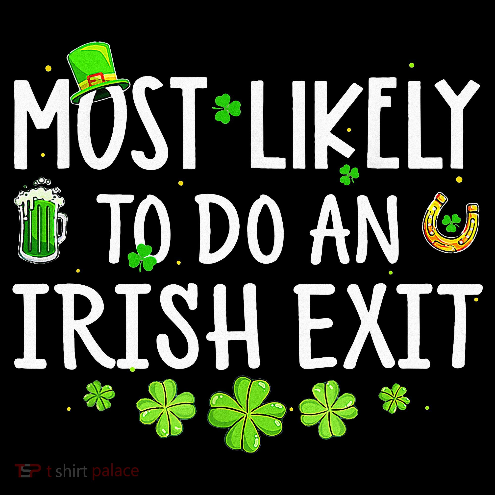 Most Likely To Do An Irish Exit Doggie Tank