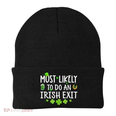 Most Likely To Do An Irish Exit Beanie