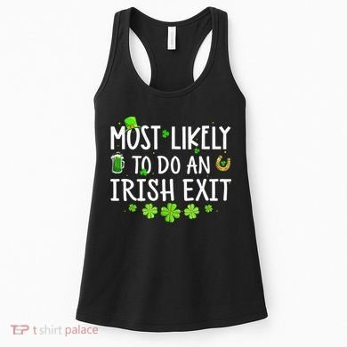 Most Likely To Do An Irish Exit Women's Tank Top