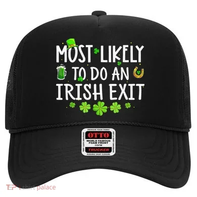 Most Likely To Do An Irish Exit Hat