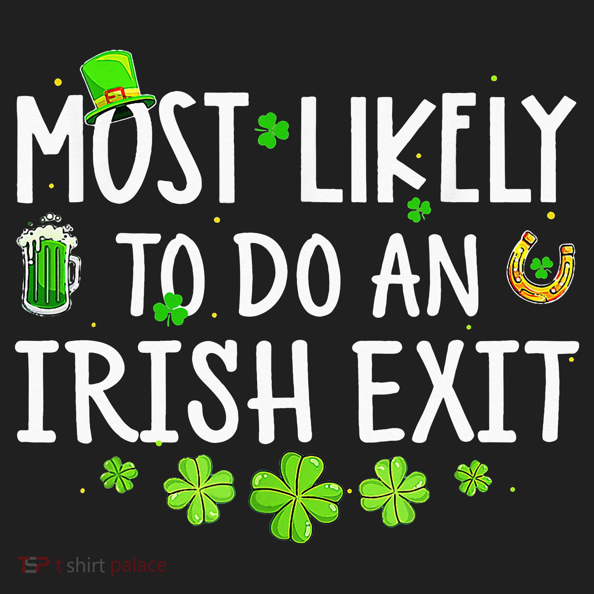 Most Likely To Do An Irish Exit Hat