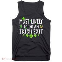 Most Likely To Do An Irish Exit Tank Top thumb 0