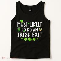 Most Likely To Do An Irish Exit Tank Top thumb 2