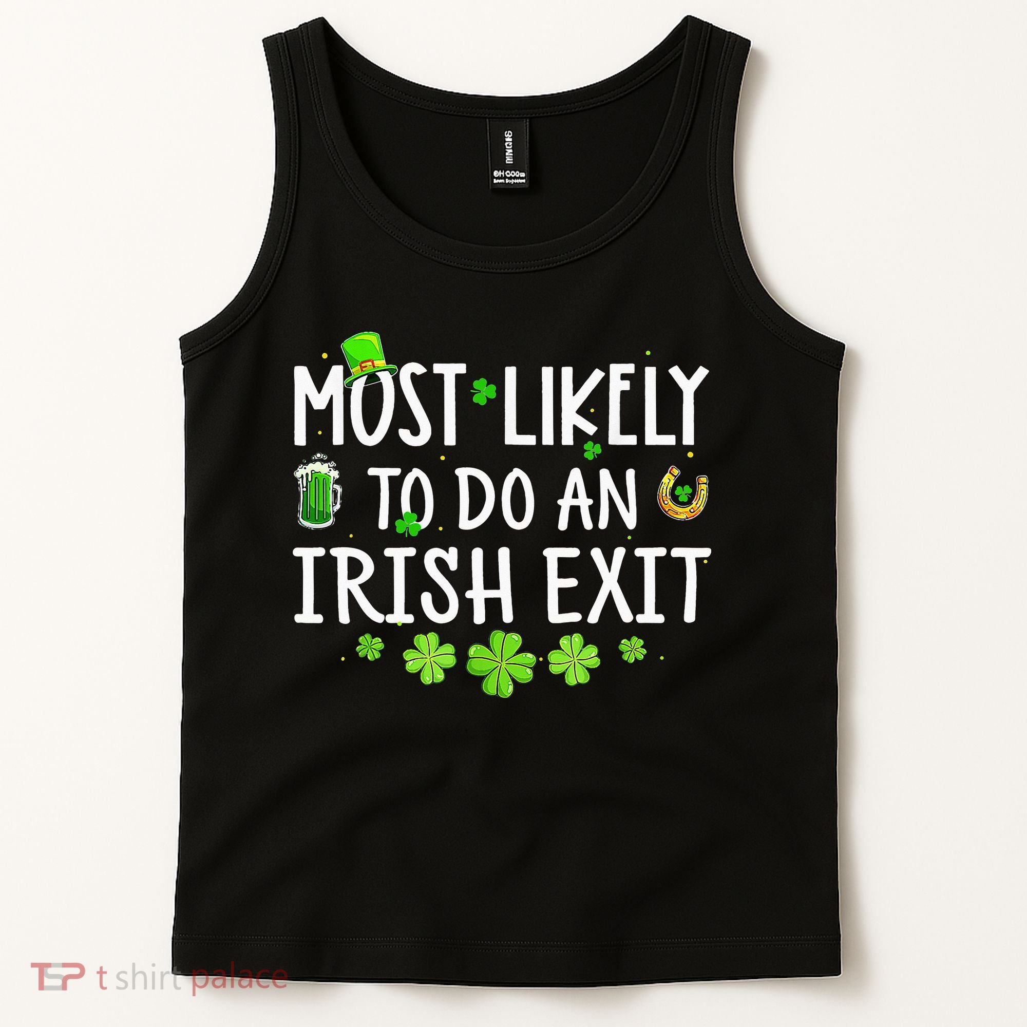 Most Likely To Do An Irish Exit Tank Top