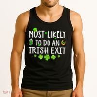 Most Likely To Do An Irish Exit Tank Top thumb 3