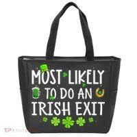 Most Likely To Do An Irish Exit Tote Bag thumb 0